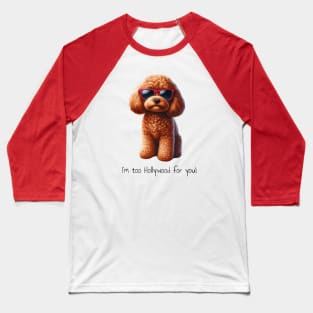 This cavoodle to too Hollywood for you! Baseball T-Shirt